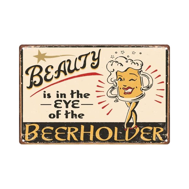 La belleza está en el ojo de la cerveza, letrero de metal estilo pub retro vintage, letrero de aluminio vintage para hombres y mujeres, decoración de pared para bares, restaurantes, cafeterías y