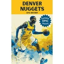 Denver Nuggets Epic History, (Paperback)