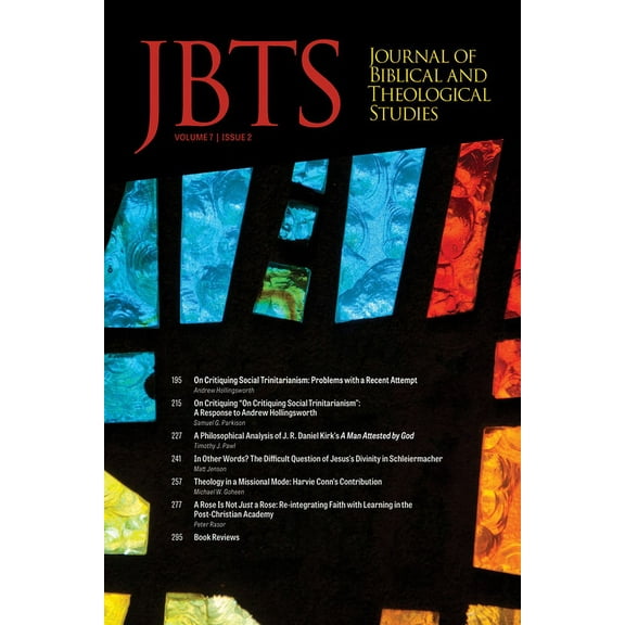 Journal of Biblical and Theological Studies: Journal of Biblical and Theological Studies, Issue 7.2 (Paperback)