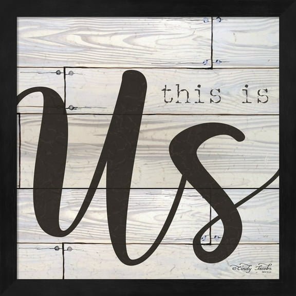 This is Us by Cindy Jacobs, Framed Wall Art, 13.25W x 13.25H