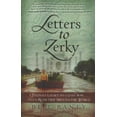 thumbnail image 1 of Pre-Owned Letters to Zerky: A Father's Legacy to a Lost Son . . . and a Road Trip Around the World (Paperback) 0982138415 9780982138410, 1 of 1