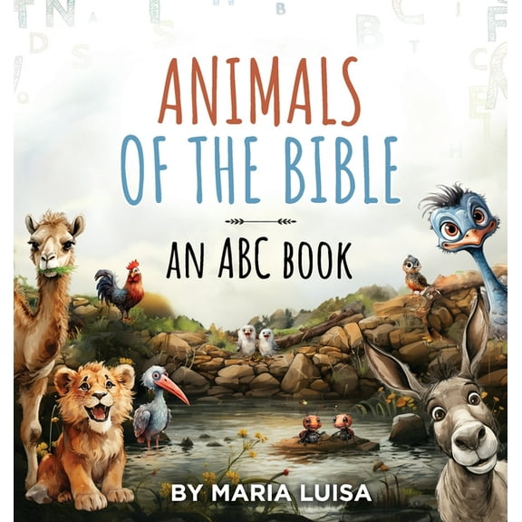 Animals of the Bible: An ABC Book, (Hardcover)