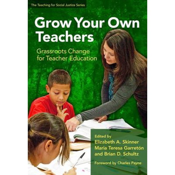 Pre-Owned Grow Your Own Teachers: Grassroots Change for Teacher Education (Paperback) 0807751936 9780807751930