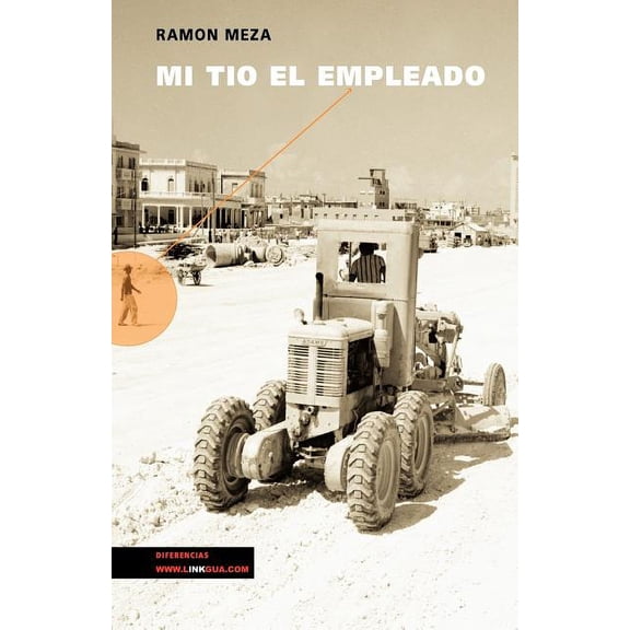 Mi Tío El Empleado (Paperback) by Ramón Meza