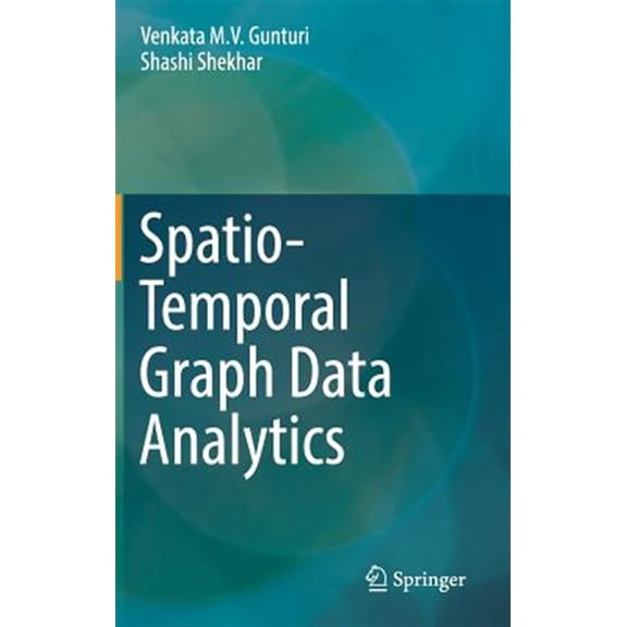Pre-Owned Spatio-Temporal Graph Data Analytics (Hardcover)