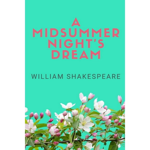 A Midsummer Night's Dream, (Paperback)