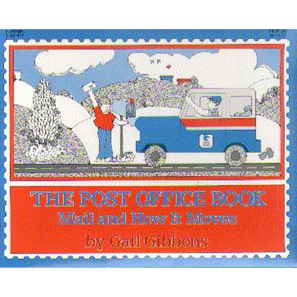 The Post Office Book: Mail And How It Moves