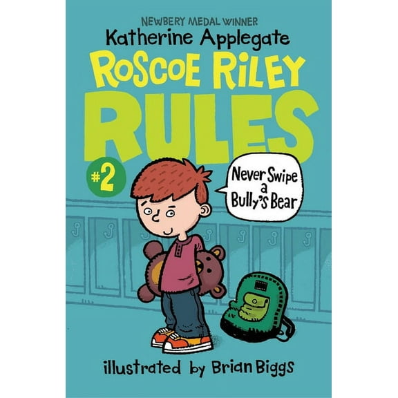 Roscoe Riley Rules Roscoe Riley Rules #2: Never Swipe a Bully's Bear, Book 2, (Paperback)