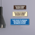 thumbnail image 3 of Signs ByLITA Standard This Door To Remain Unlocked During Business Hours Sign (Brushed Silver) - Medium (10 Pack), 3 of 8