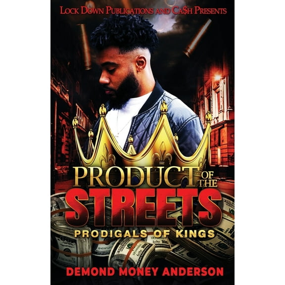Product of the Streets (Paperback)