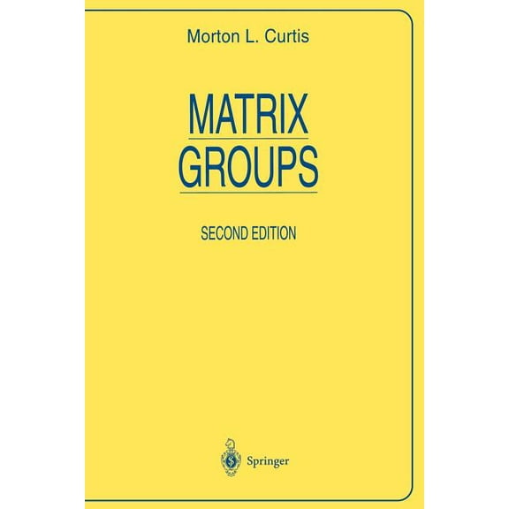 Universitext Matrix Groups, (Paperback)