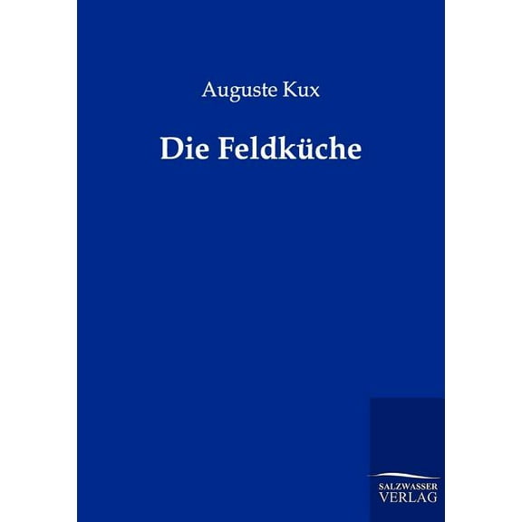 Die Feldküche (Paperback)