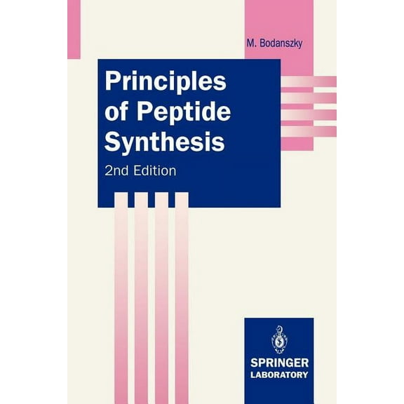 Springer Lab Manuals Principles of Peptide Synthesis, (Paperback)