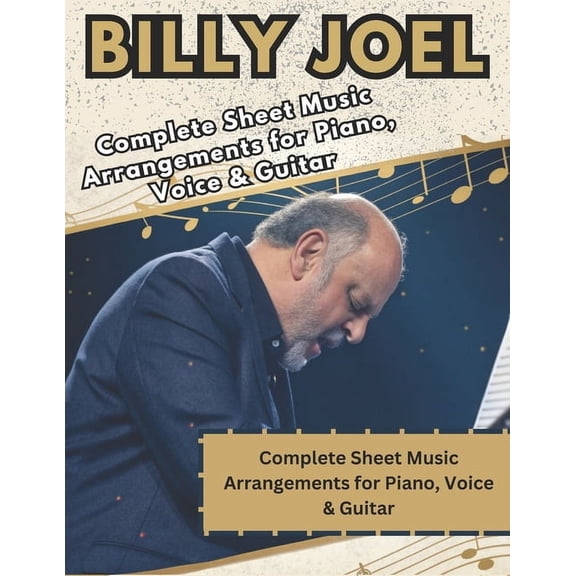 Billy Joel, The Ultimate Piano, Voice & Guitar Songbook: Complete Sheet Music Arrangements for Piano, Voice & Gu, (Paperback)