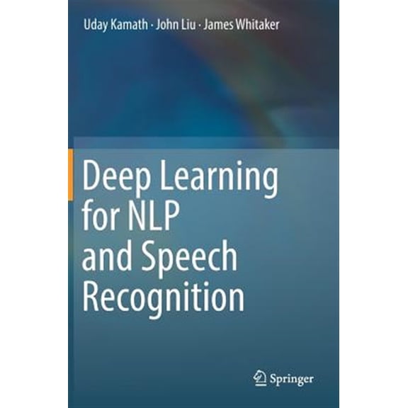 Pre-Owned Deep Learning for NLP and Speech Recognition Hardcover