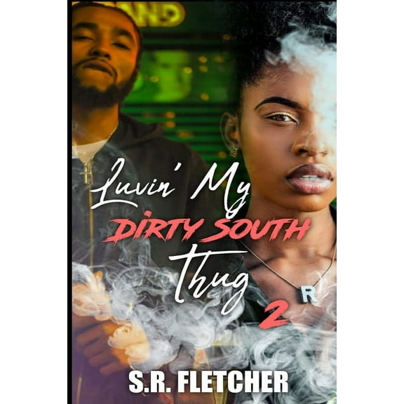Luvin' My Dirty South Thug 2 (Paperback)