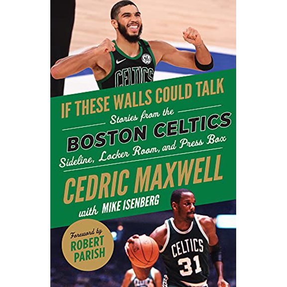 Pre-Owned If These Walls Could Talk: Boston Celtics: Stories from the Boston Celtics Sideline, Locker Room, and Press Box, 9781629378831, 1629378836, Paperback,