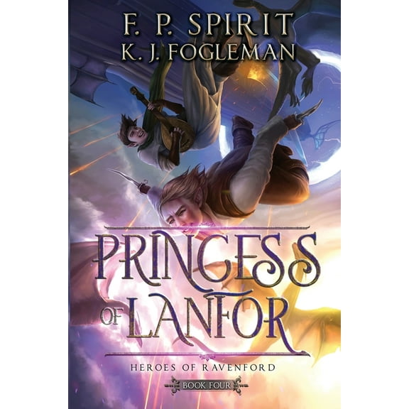 Princess of Lanfor (Heroes of Ravenford Book 4), (Paperback)