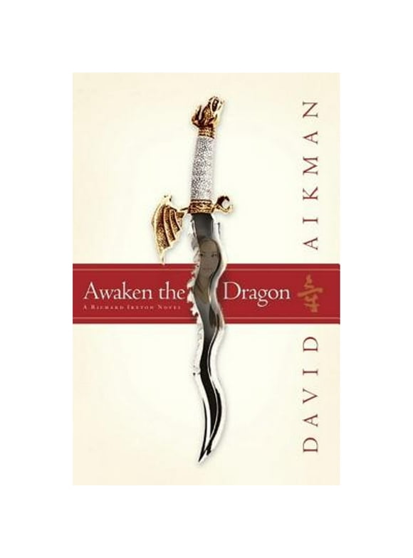 Richard Ireton Series: Awaken the Dragon : A Richard Ireton Novel (Paperback)