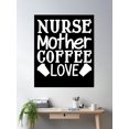 thumbnail image 2 of Nurse Mother Coffee Lover Poster Wall Art, Modern Wall Decor, 16x24 UNFRAMED, 2 of 3