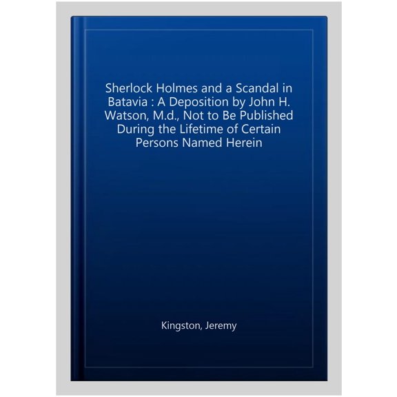Pre-Owned Sherlock Holmes and a Scandal in Batavia (Paperback)
