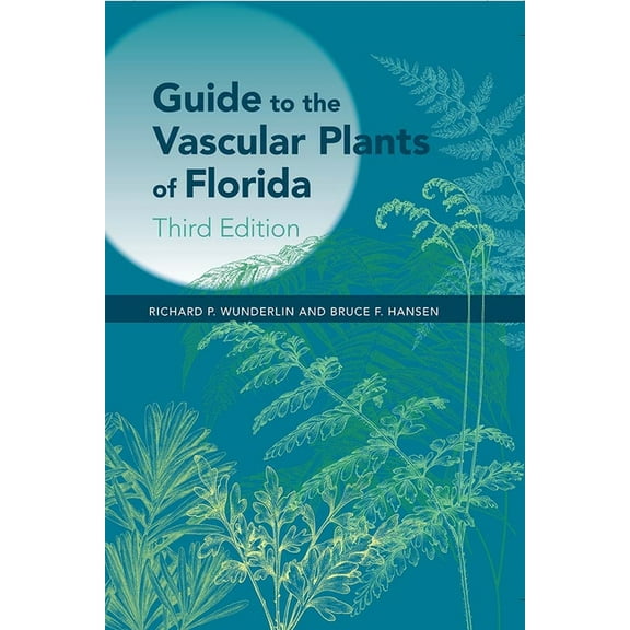 Guide to the Vascular Plants of Florida, Third Edition, (Hardcover)