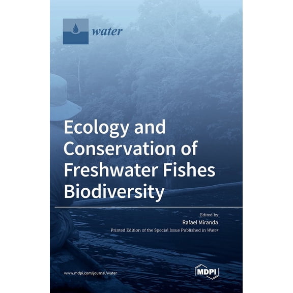 Ecology and Conservation of Freshwater Fishes Biodiversity, (Hardcover)