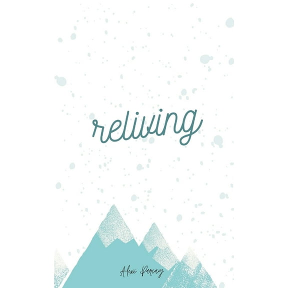 Reliving, (Paperback)