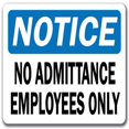 thumbnail image 1 of SignMission NS-No Admittance Panneau de Notification 10 x 14 Po - Employés Non Admis Seulement - Sécurité OSHA, 1 of 1