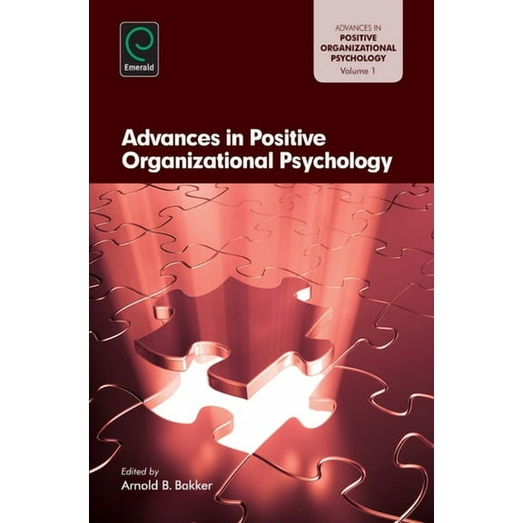 Advances in Positive Organizational Psyc Advances in Positive Organization, Book 1, (Hardcover)
