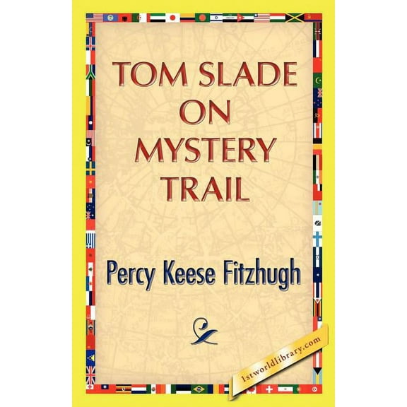 Tom Slade on Mystery Trail (Paperback)