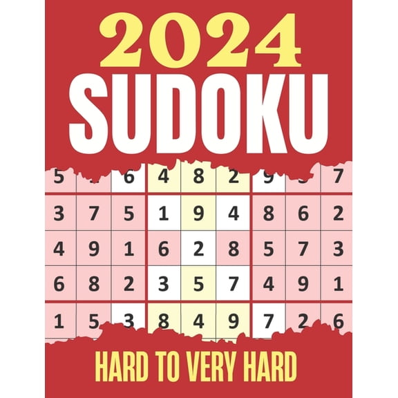 Sudoku Puzzles 2024: Hard & Very Hard Sudoku Puzzles Suduko Books for Adults with Full solutions., (Paperback)