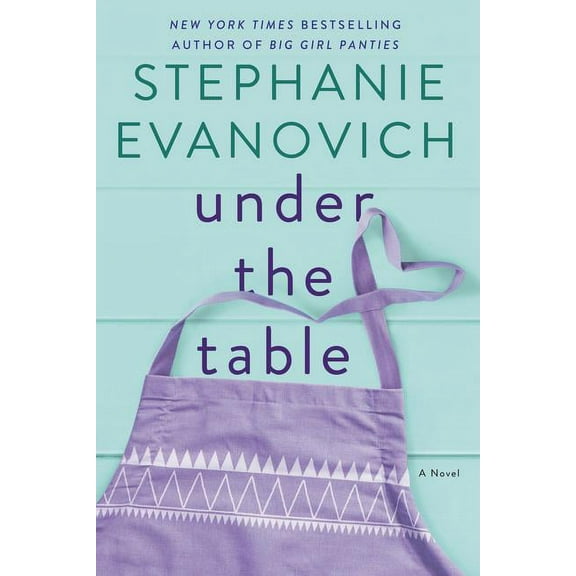 Under the Table: A Novel