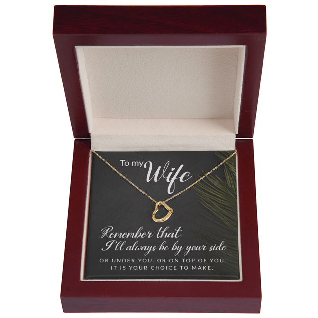 To My Wife Always be By Your Side Delicate Heart Necklace