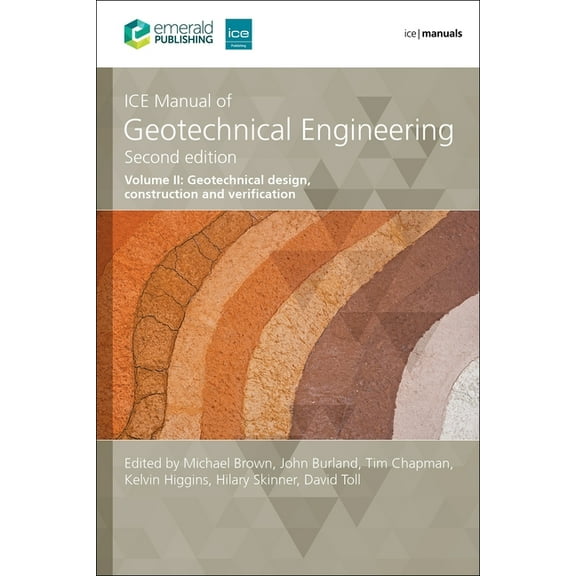 Ice Manuals Ice Manual of Geotechnical Engineering Volume 2: Geotechnical Design, Construction and Verification, (Hardcover)