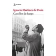 thumbnail image 1 of Libro Castillos De Fuego Tapa Blanda, Autor Ignacio Martinez De Pison, Editorial Seix Barral Mexico, 1 of 2