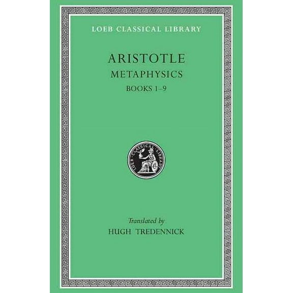 Loeb Classical Library: Metaphysics, Volume I: Books 1-9 (Hardcover)