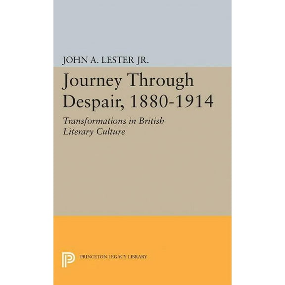 Princeton Legacy Library Journey Through Despair, 1880-1914, Book 2245, (Paperback)