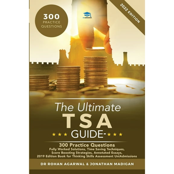 Pre-Owned The Ultimate TSA Guide- 300 Practice Questions: Fully Worked Solutions, Time Saving Techniques, Score Boosting Strategies, Annotated Essays, 2019 Edit (Paperback) 0993571115 9780993571114