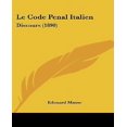 thumbnail image 1 of Le Code Penal Italien: Discours (1890), 1 of 1