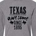 thumbnail image 4 of Inktastic Texas Awesome Since 1895 Long Sleeve T-Shirt, 4 of 5