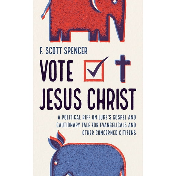 Vote Jesus Christ, (Hardcover)