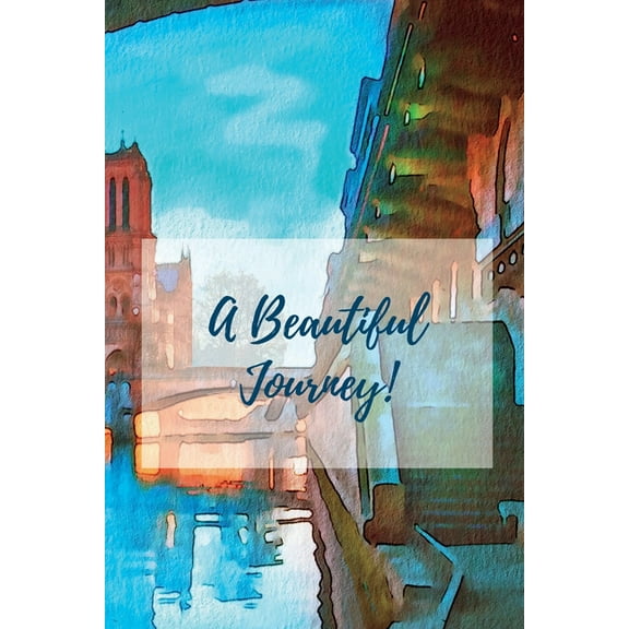 A Beautiful Journey: A Journal for Your Life Journey, (Paperback)