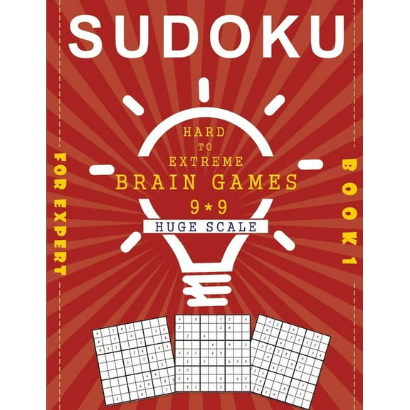 SUDOKU for Expert book 1 Hard to Extreme brain games 9*9 huge scale: 200 sudoku puzzle books for adults large print, (Paperback)