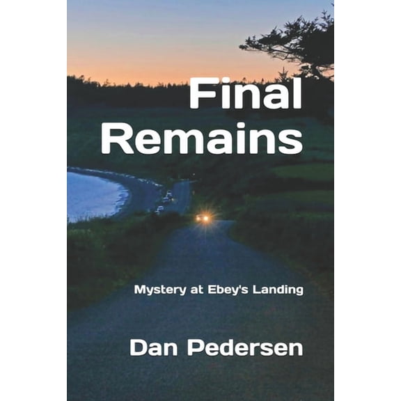 Final Remains: Mystery at Ebey's Landing, (Paperback)