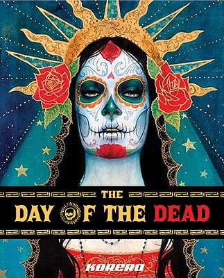 The Day of the Dead / El día de los muertos by Bob Barner The Day of the Dead / El día de los muertos by Bob Barner