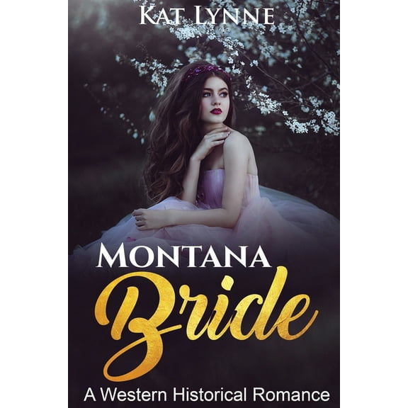 Montana Bride: A Western Historical Romance