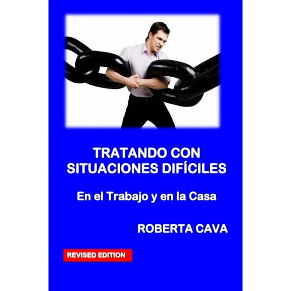 Tratar Situaciones Dificiles: En El Trabajo Y En Casa (Paperback)