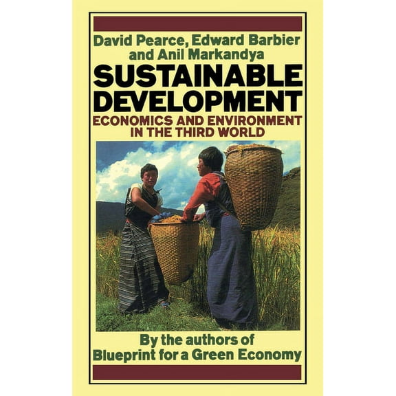 Sustainable Development: Economics and Environment in the Third World, (Paperback)