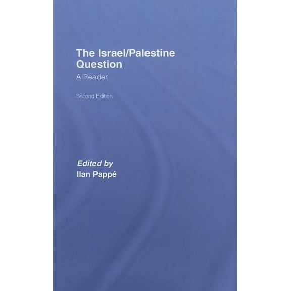The Israel/Palestine Question: A Reader, (Hardcover)